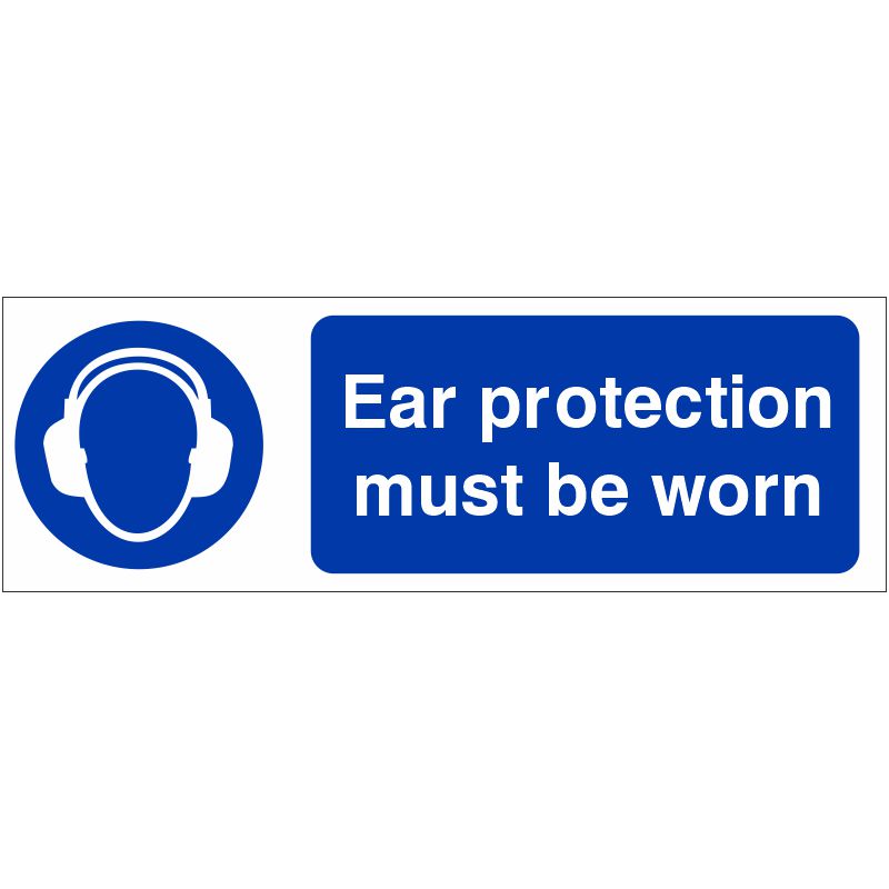 PVC Sign Ear Protection Must Be Worn 600mm x 200mm