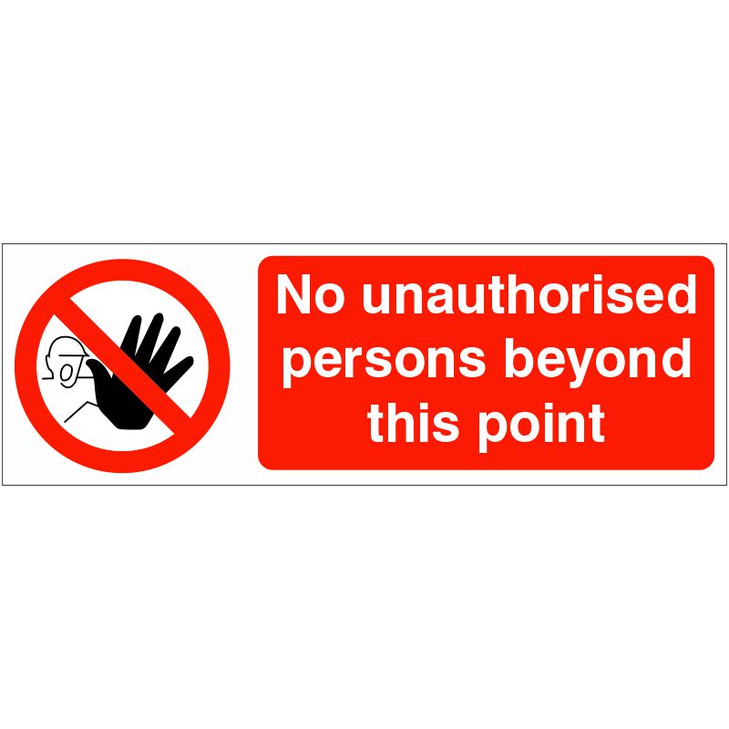 PVC Sign 600x200mm No Unauthorised Persons