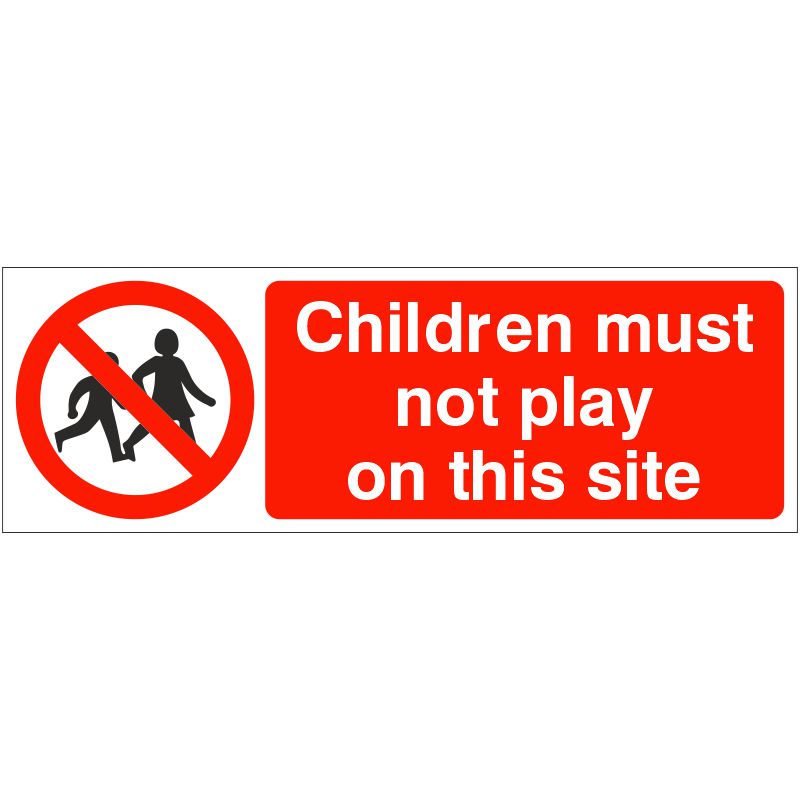 PVC Sign 600x200mm Children Must Not Play
