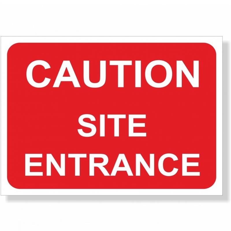 1050 x 750mm Caution Site Entrance